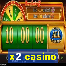 x2 casino